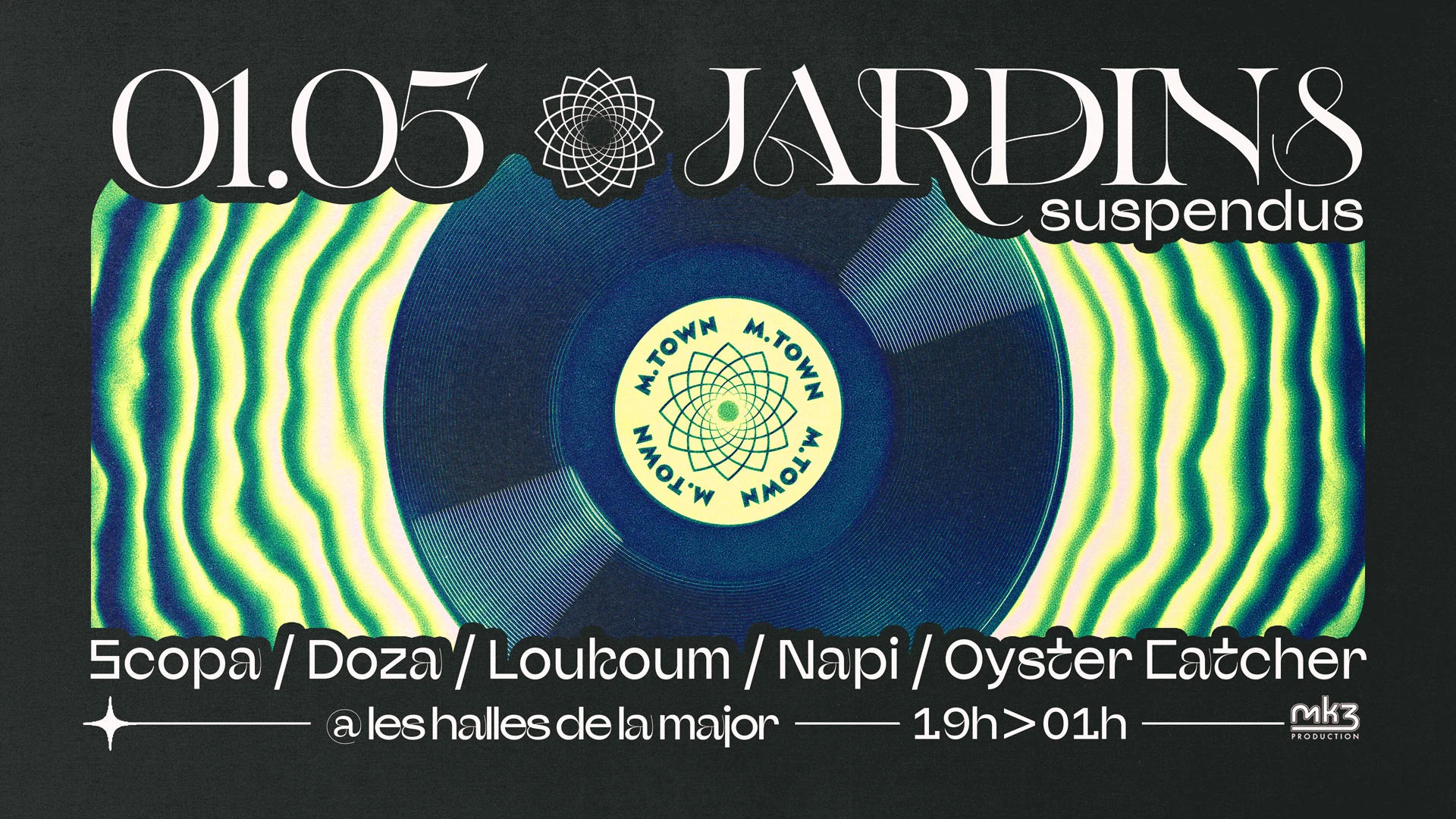 Les Jardins Suspendus : M.Town Crew • Oyster Catcher