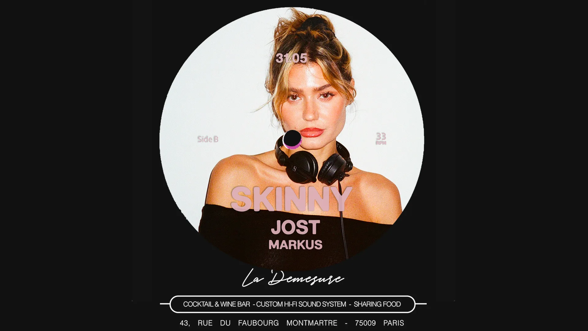 La Démesure Invite : Skinny + Jost + Markus