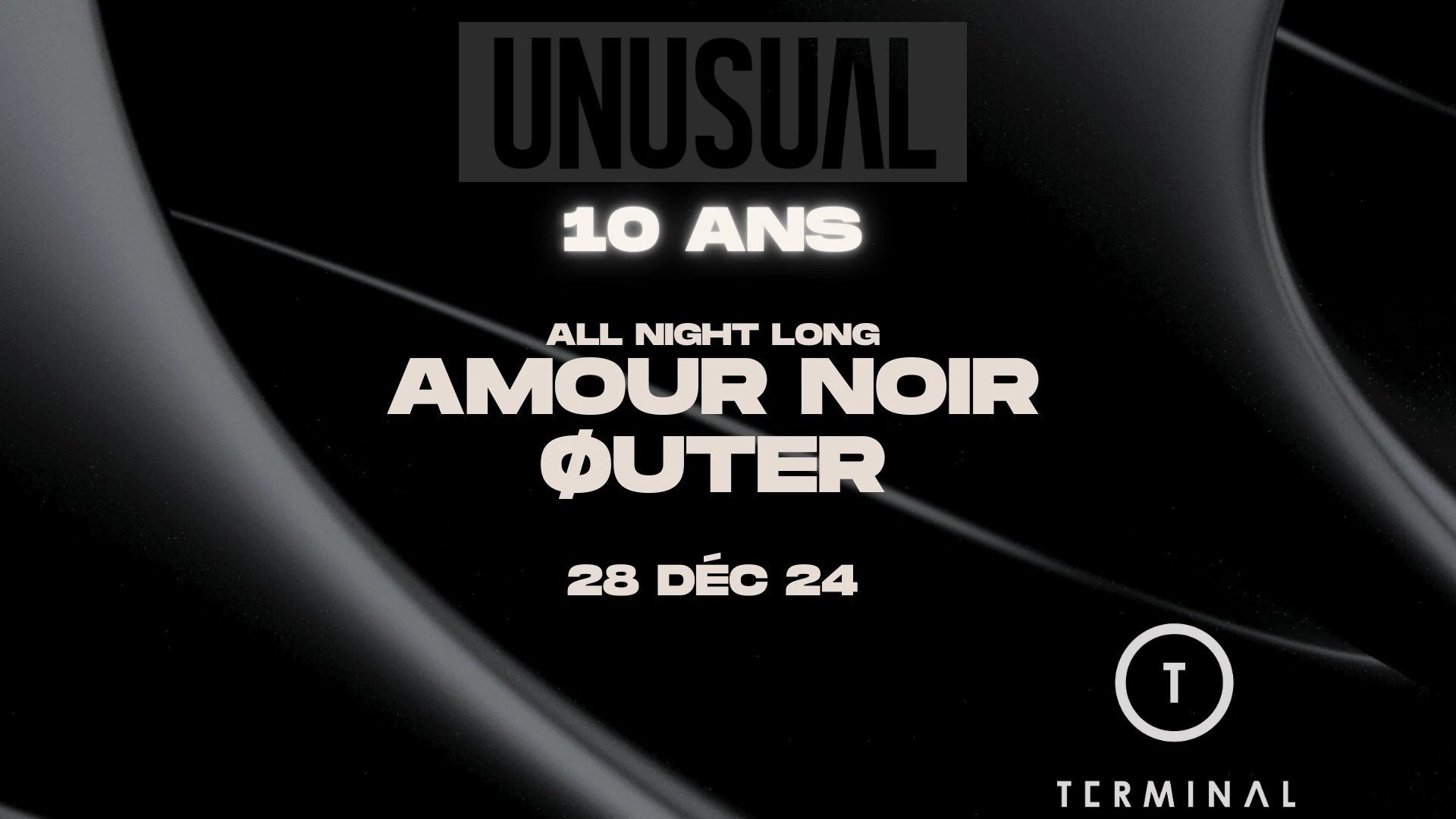 Unusual 10 Ans X Amour Noir, Øuter