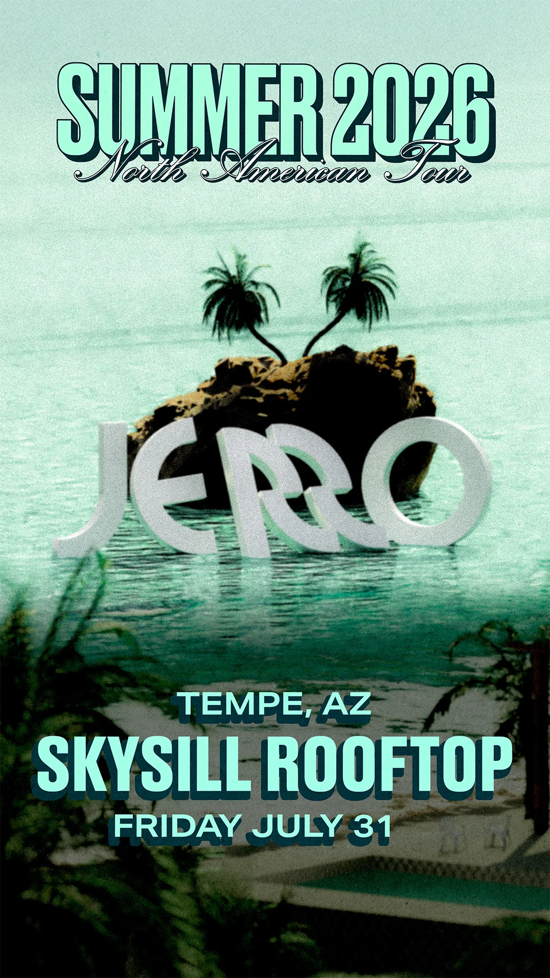 Jerro - Summer 2026 Tour (Tempe, Az)