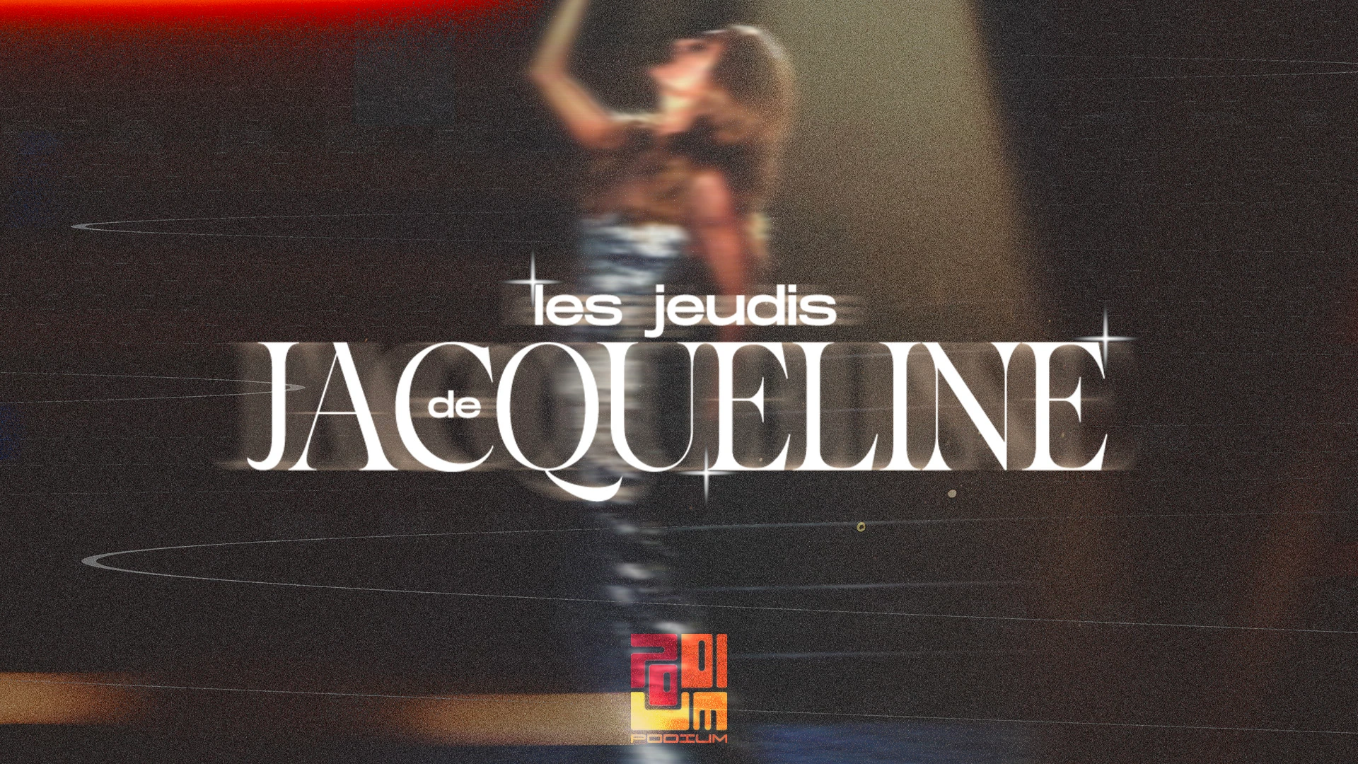 Les Jeudis De Jacqueline @Podium - 22 Octobre