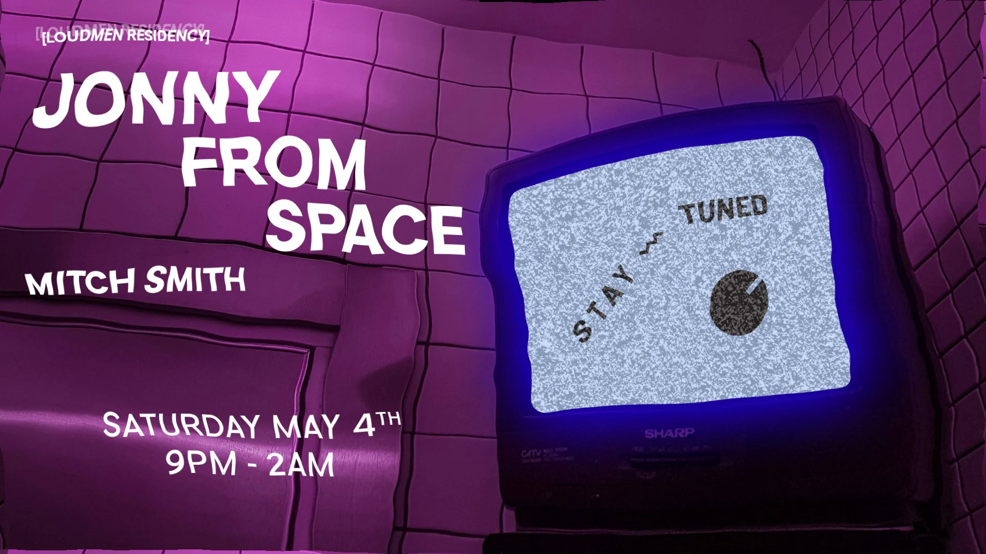 Loudmen Invites Jonny From Space, Mitch Smith