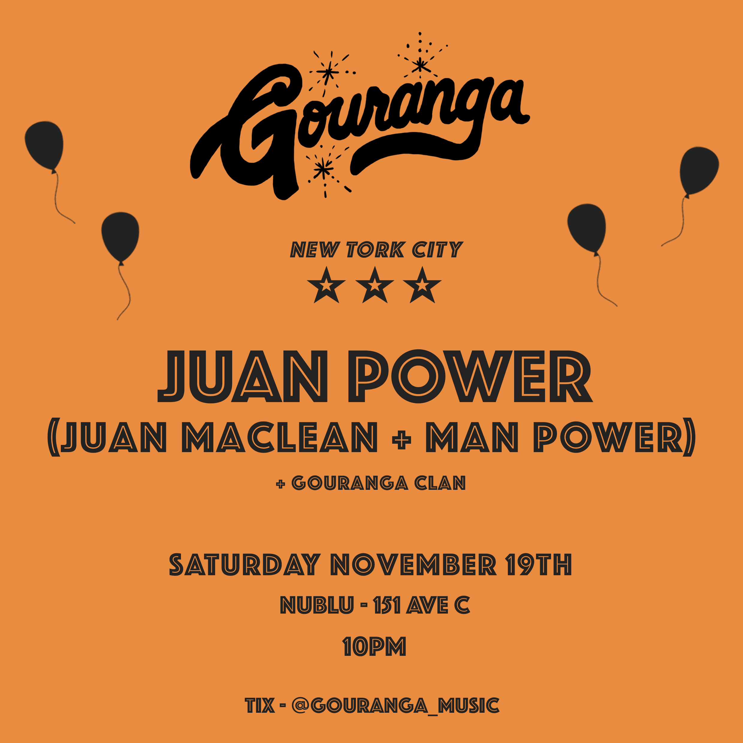 Gouranga Nyc - Juan Power - Nublu 151