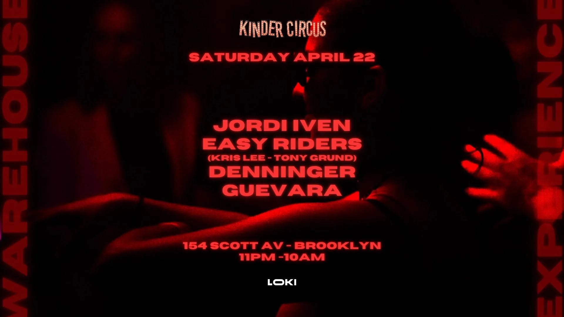 Kinder Circus: Warehouse Experience (11pm Till 10am)