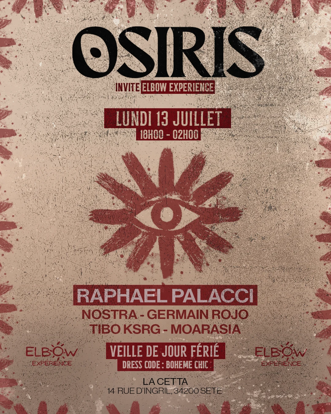 Osiris : Big Edition 13 Juillet (With Elbow Experience)