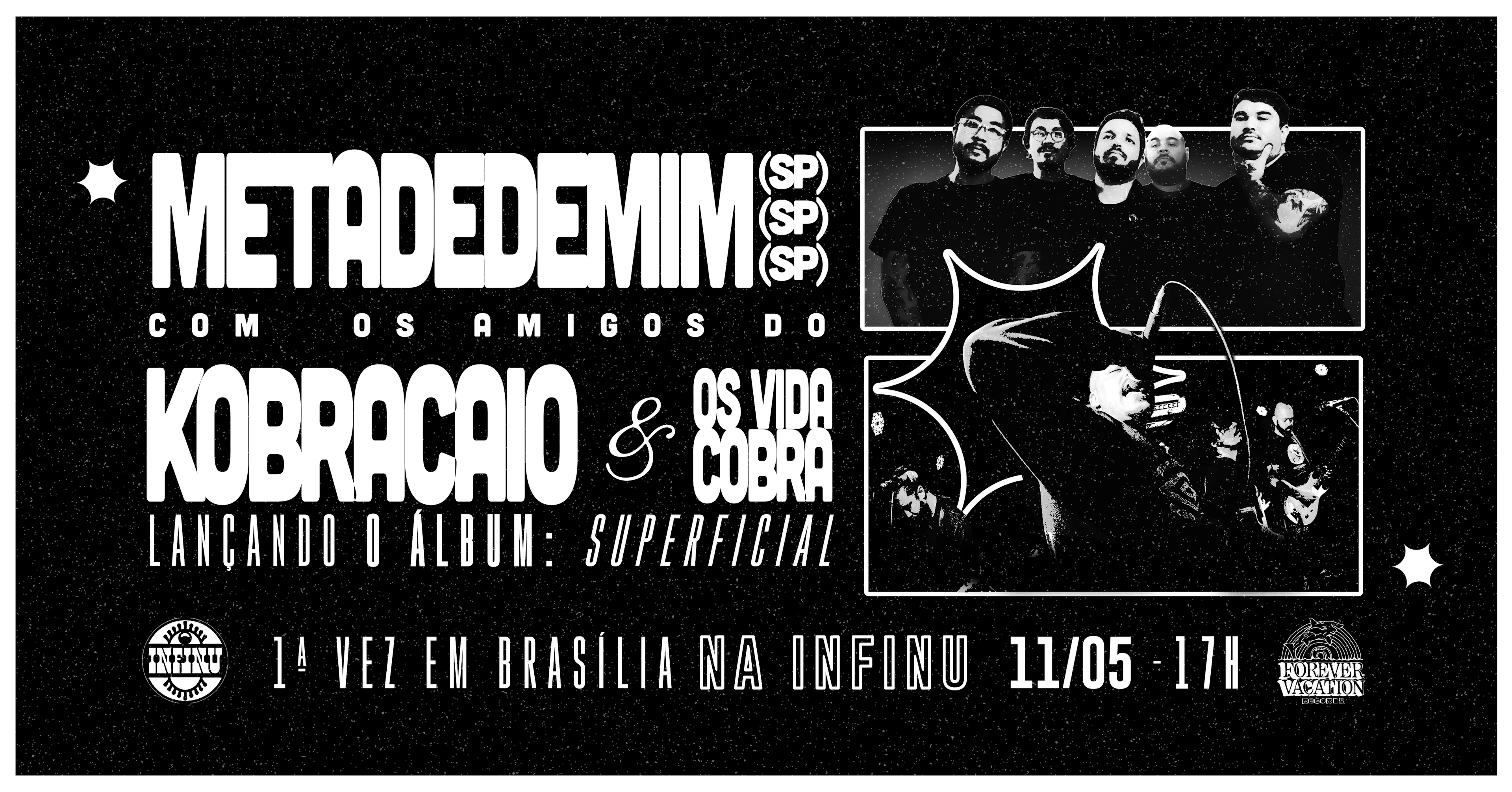 Metadedemim Com Os Amigos Kobracaio & Os Vida Cobra Em Bsb