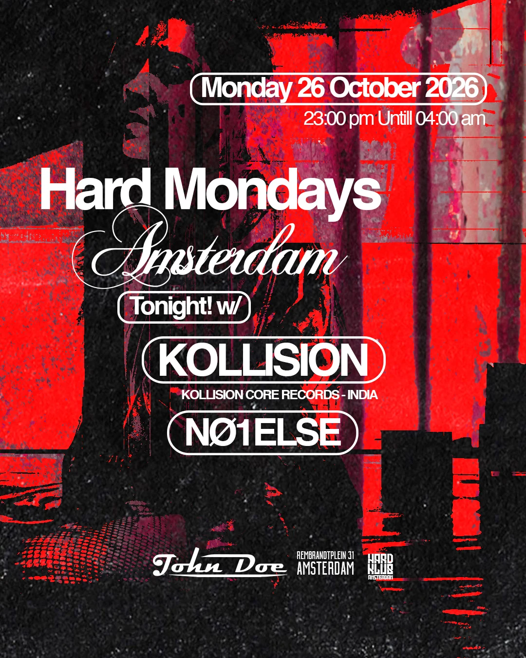 Hard Mondays Amsterdam - Hard Techno Night W/Kollision - Ind