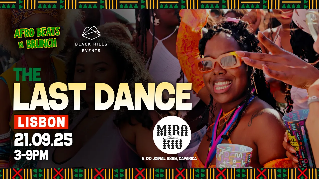 Lisbon X Afrobeats N Brunch | The Last Dance