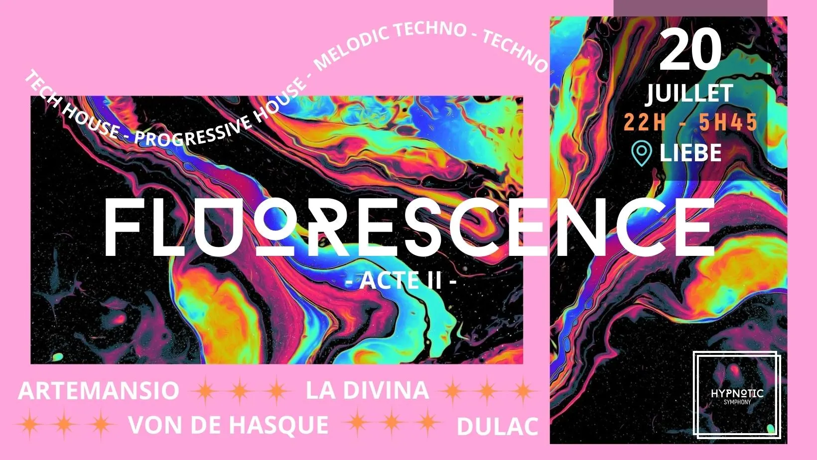 Fluorescence - Hypnotic Symphony X Liebe - Acte 2