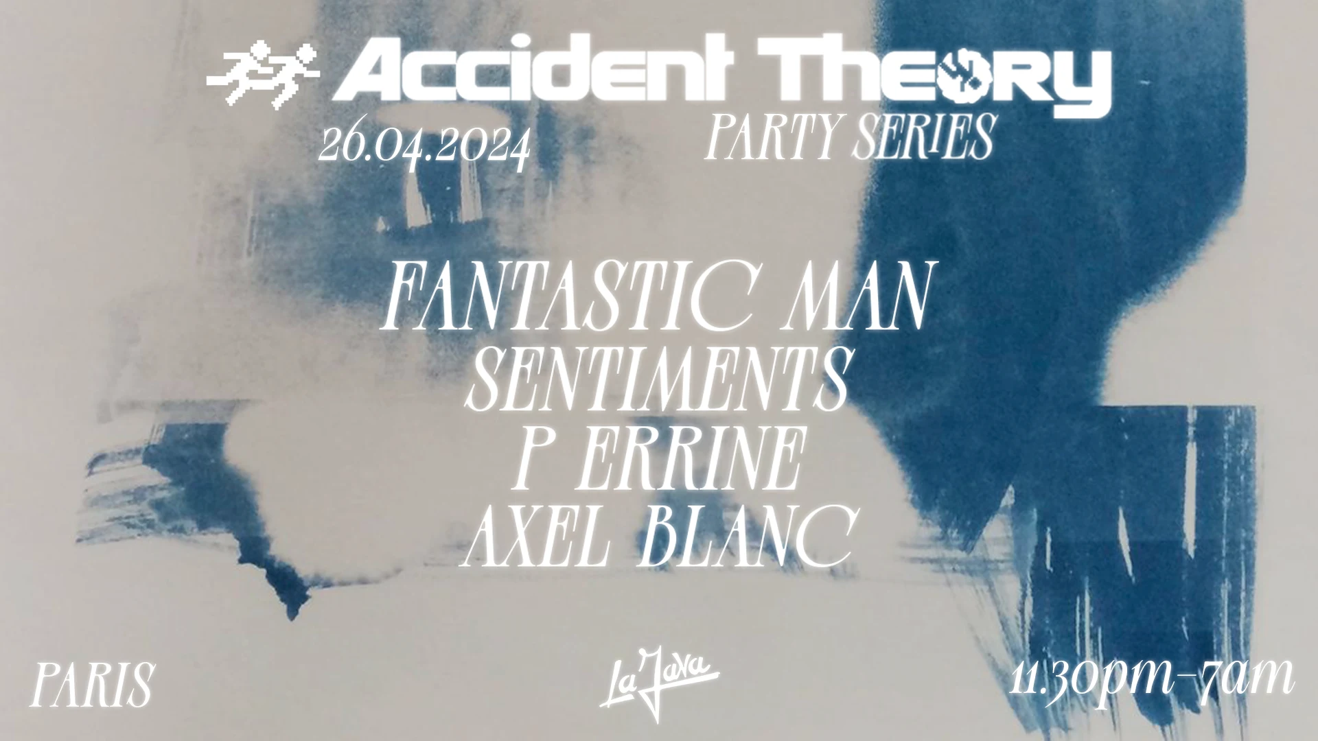 Accident Theory X La Java : Fantastic Man, Sentiments & More