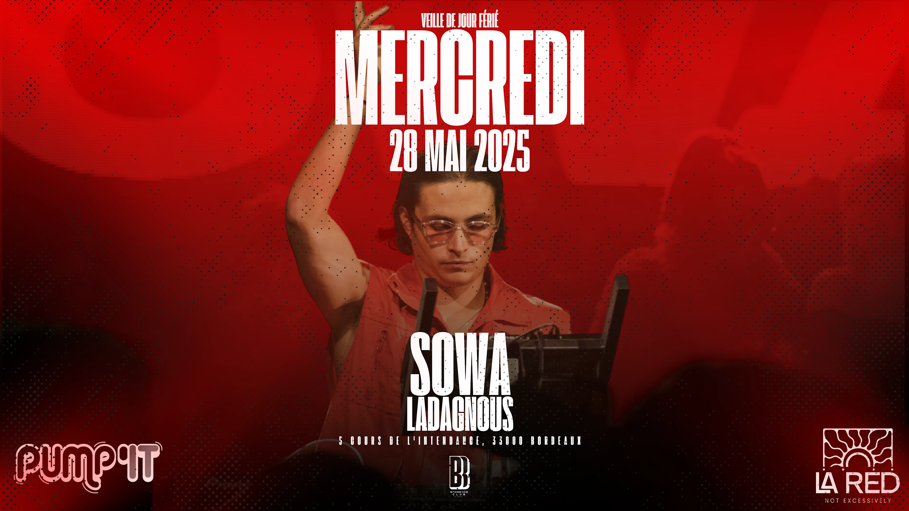 La Red X Pumpit W/ Sowa & Ladagnous