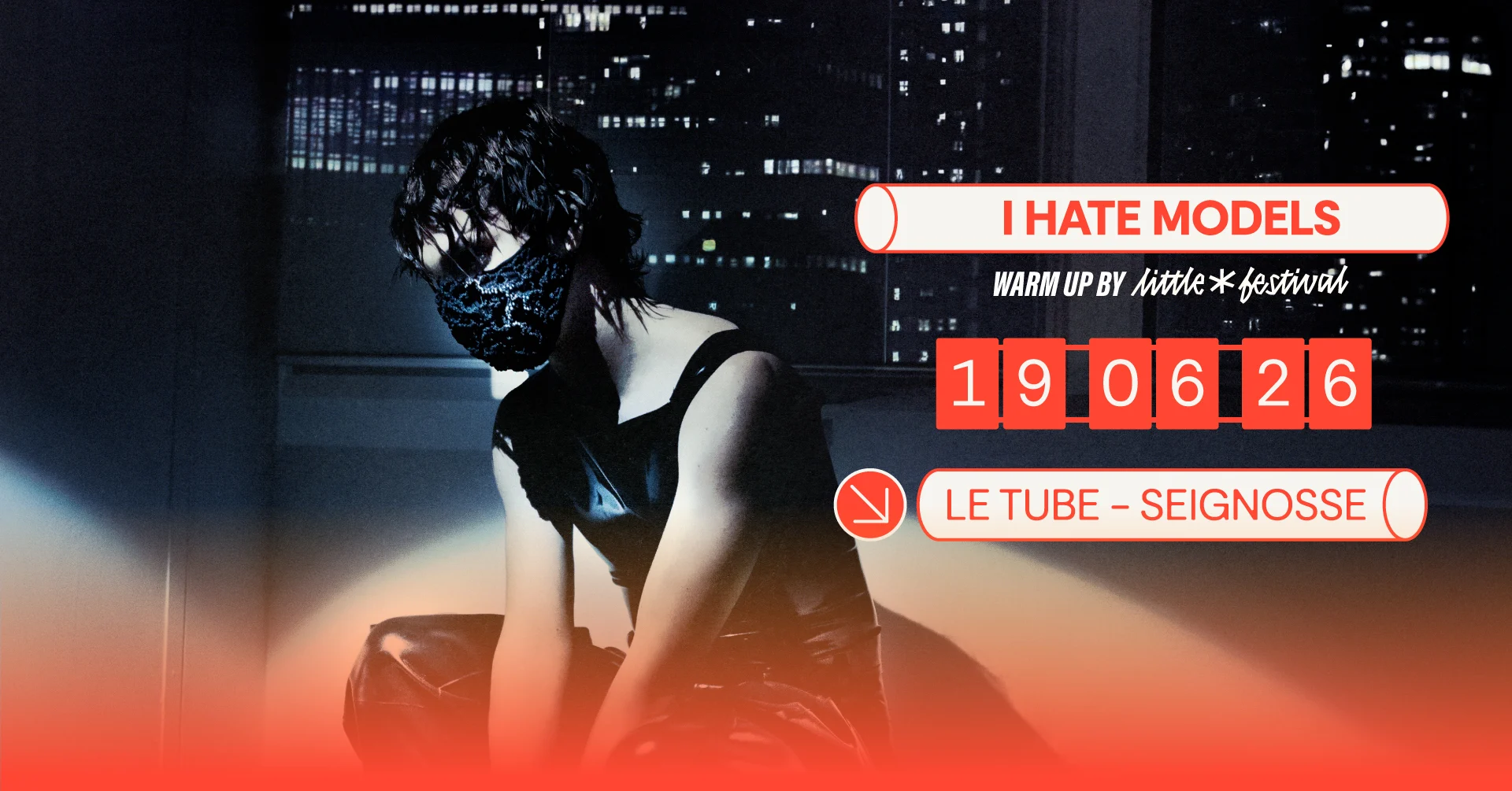 I Hate Models - Warm Up By Little Festival