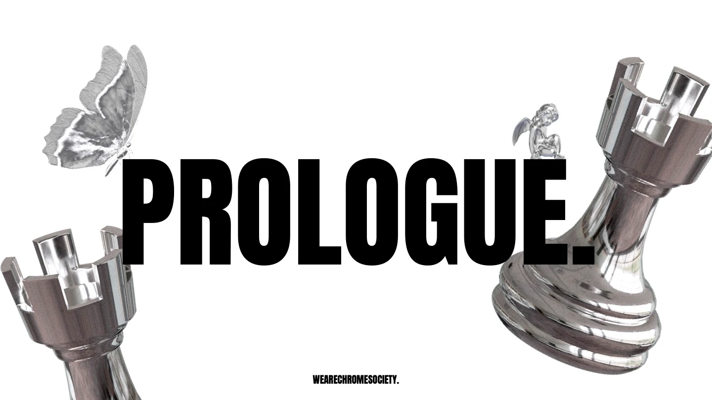 Chrome. Le Prologue