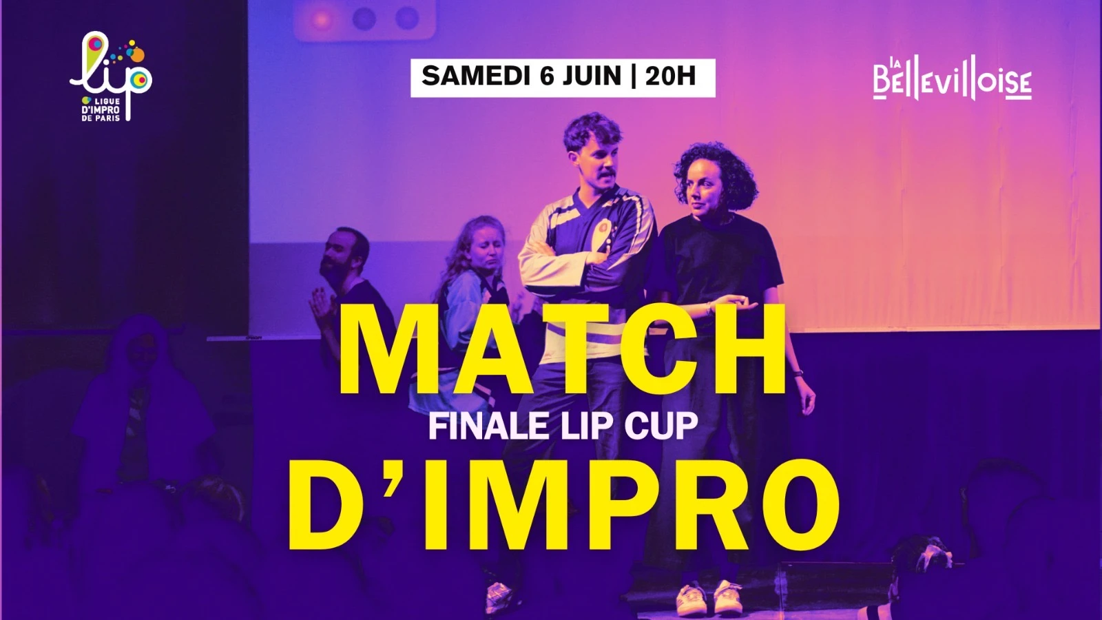 Match D’Impro – Lip Vs Lip | Grande Finale 06.06.26