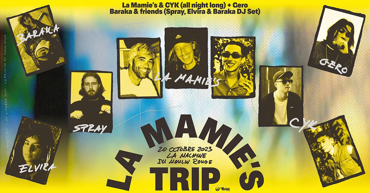 La Mamie's Trip : Gero, Baraka, Cyk & More