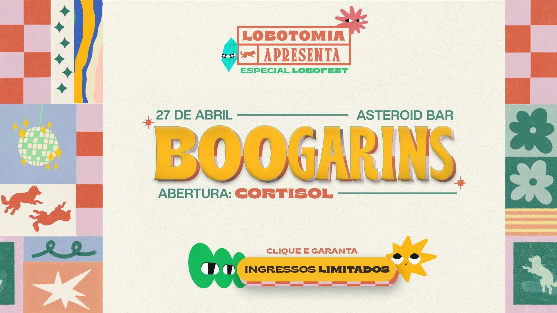 Boogarins E Cortisol - Lobotomia Apresenta No Asteroid