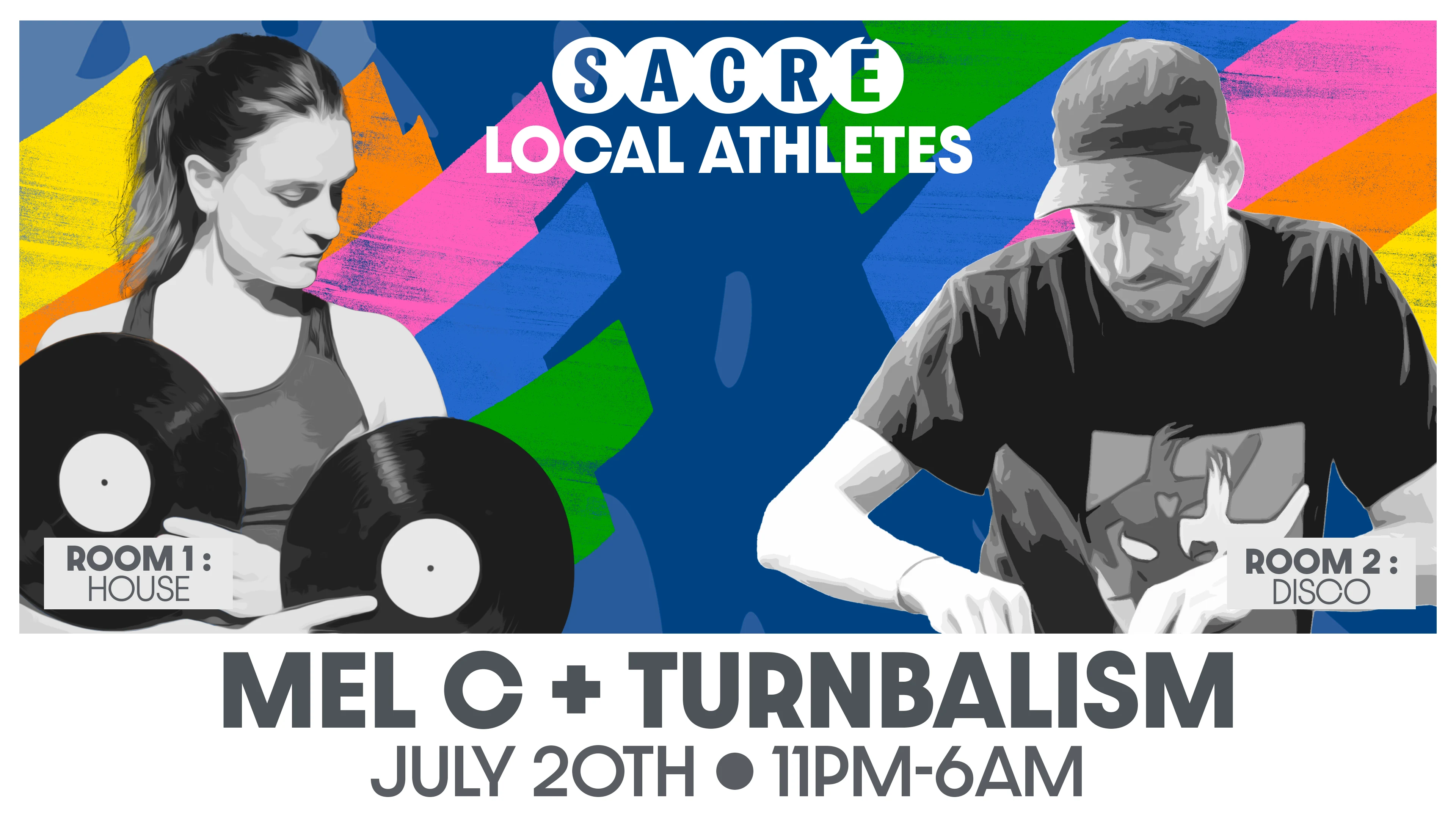 Sacré Présente : Local Athletes / Mel C + Turnbalism