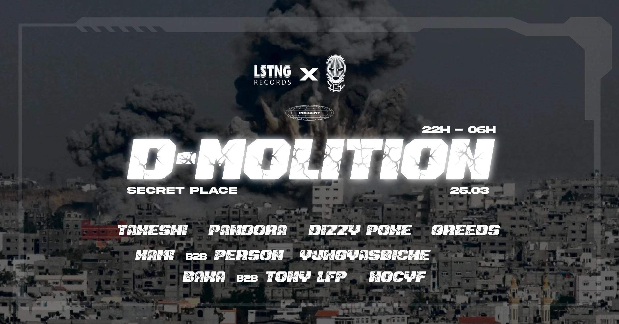 D-Molition : Takeshi, Pandora, Nocyf, Dizzy Poke, Kami, Yungyasbiche..