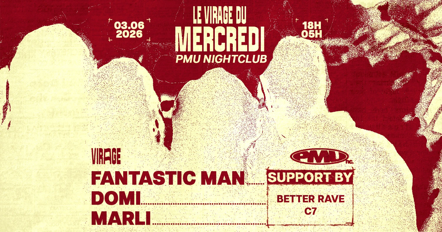 Fantastic Man : Pmu Nightclub X Le Virage Du Mercredi