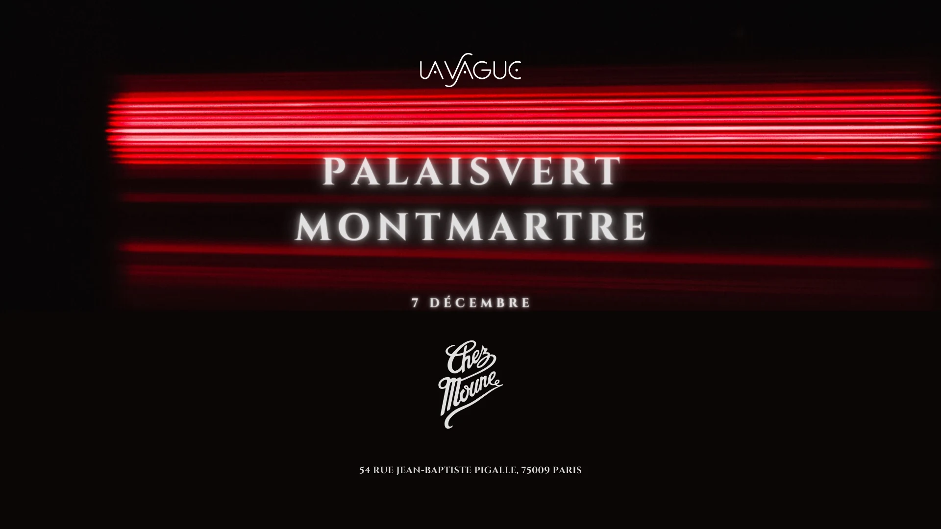 La Vague #2 @Chezmoune - Thursday 07/12