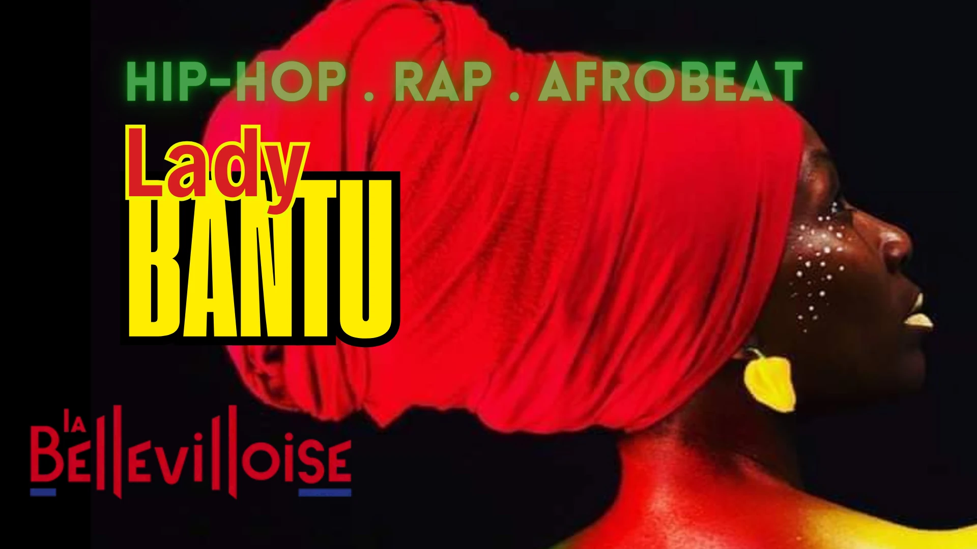 Lady-Bantu / La Bellevilloise