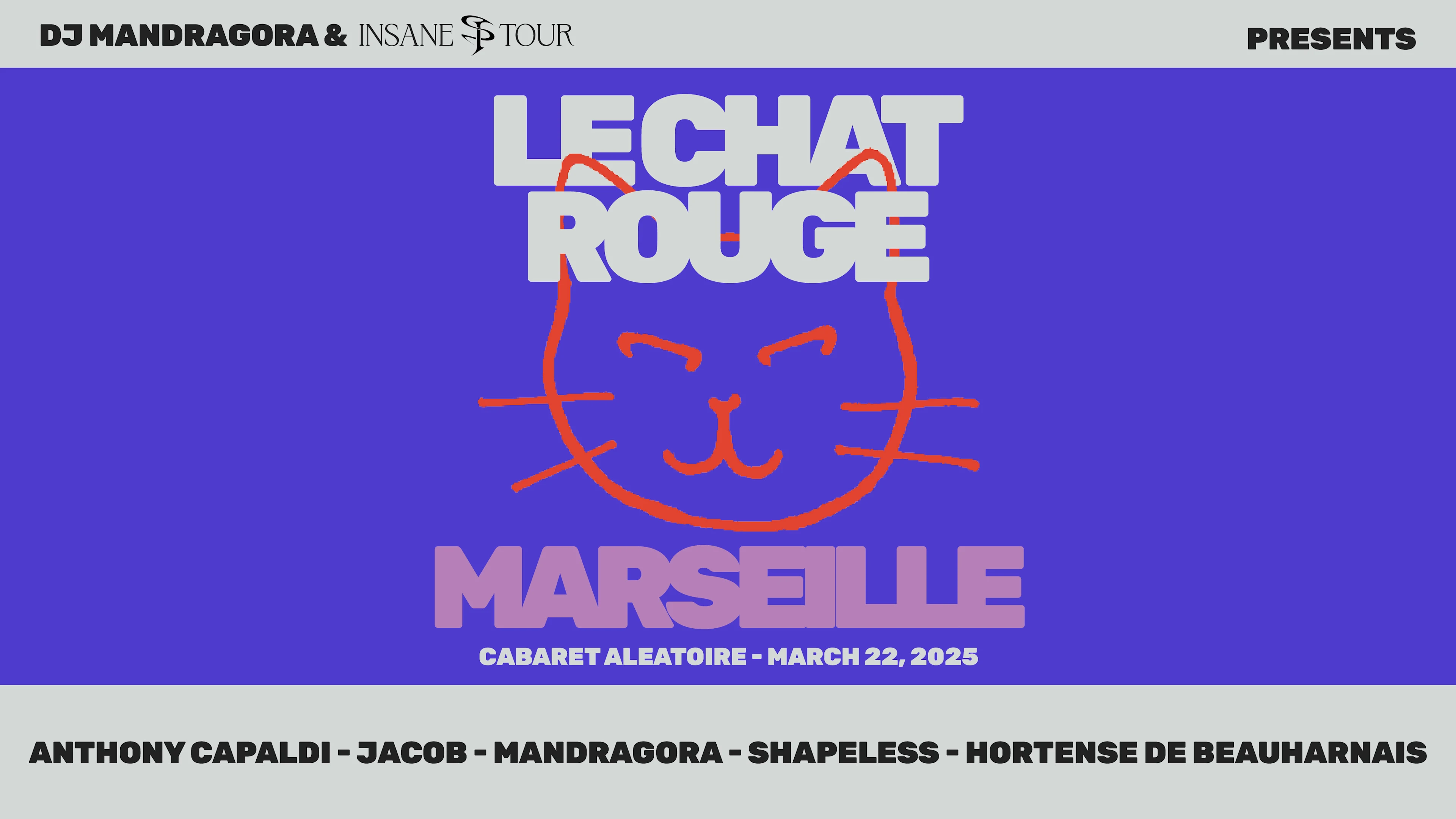 Insane Tour 2025 | Marseille - Mandragora + Guests