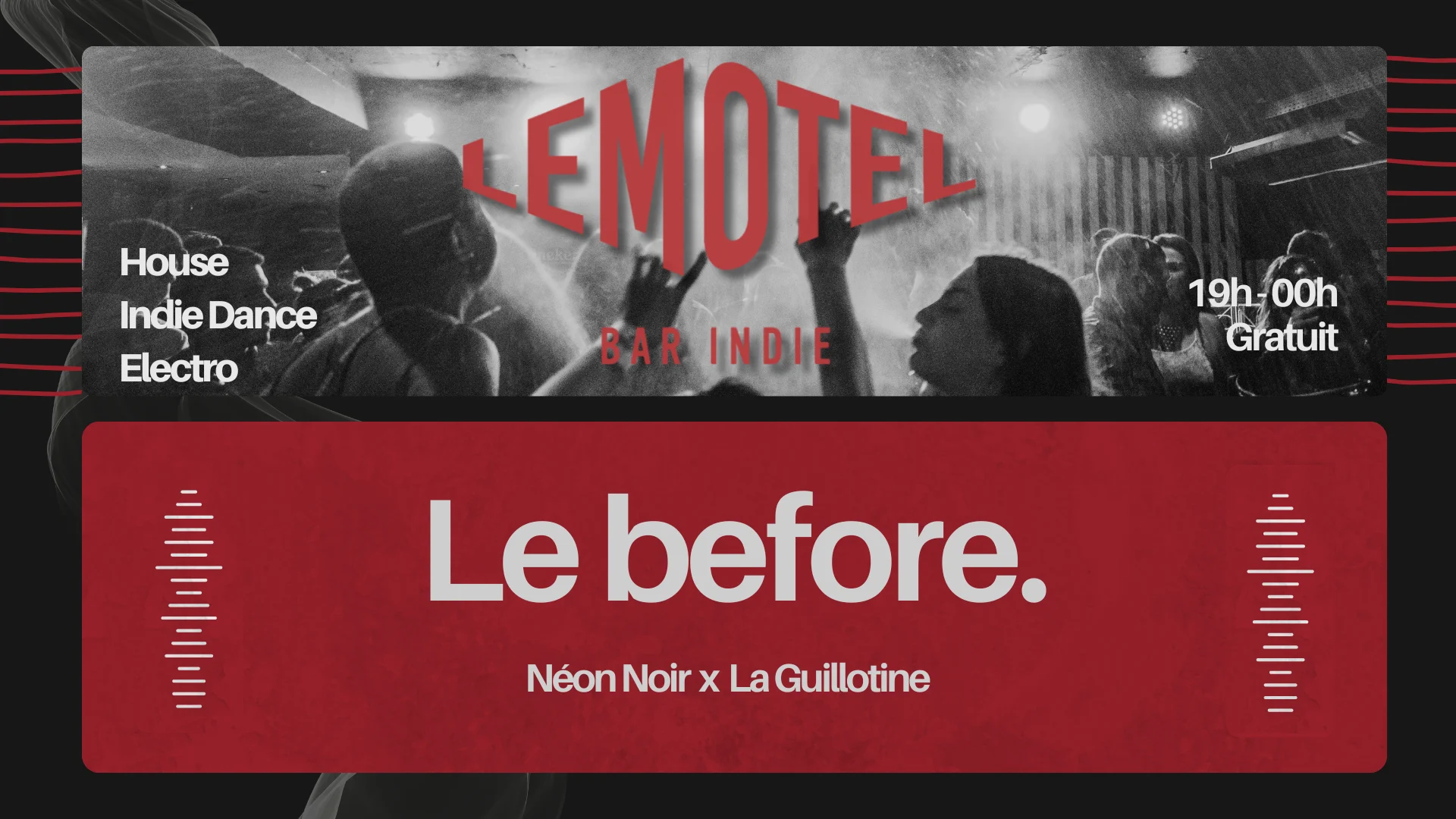 Le Before. Néon Noir & La Guillotine @ Le Motel [Gratuit]