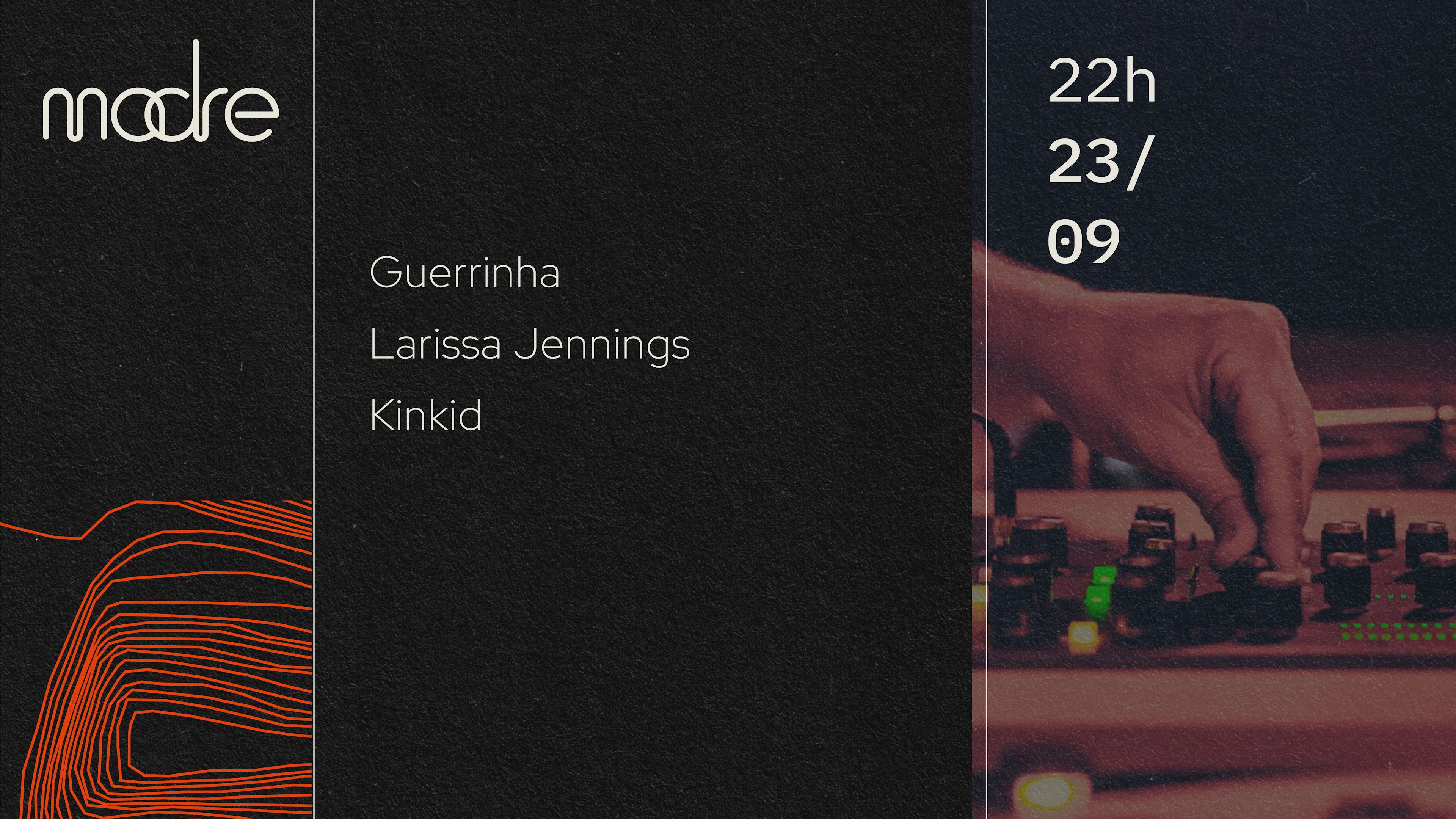 Madre: Larissa Jennings, Guerrinha E Kinkid