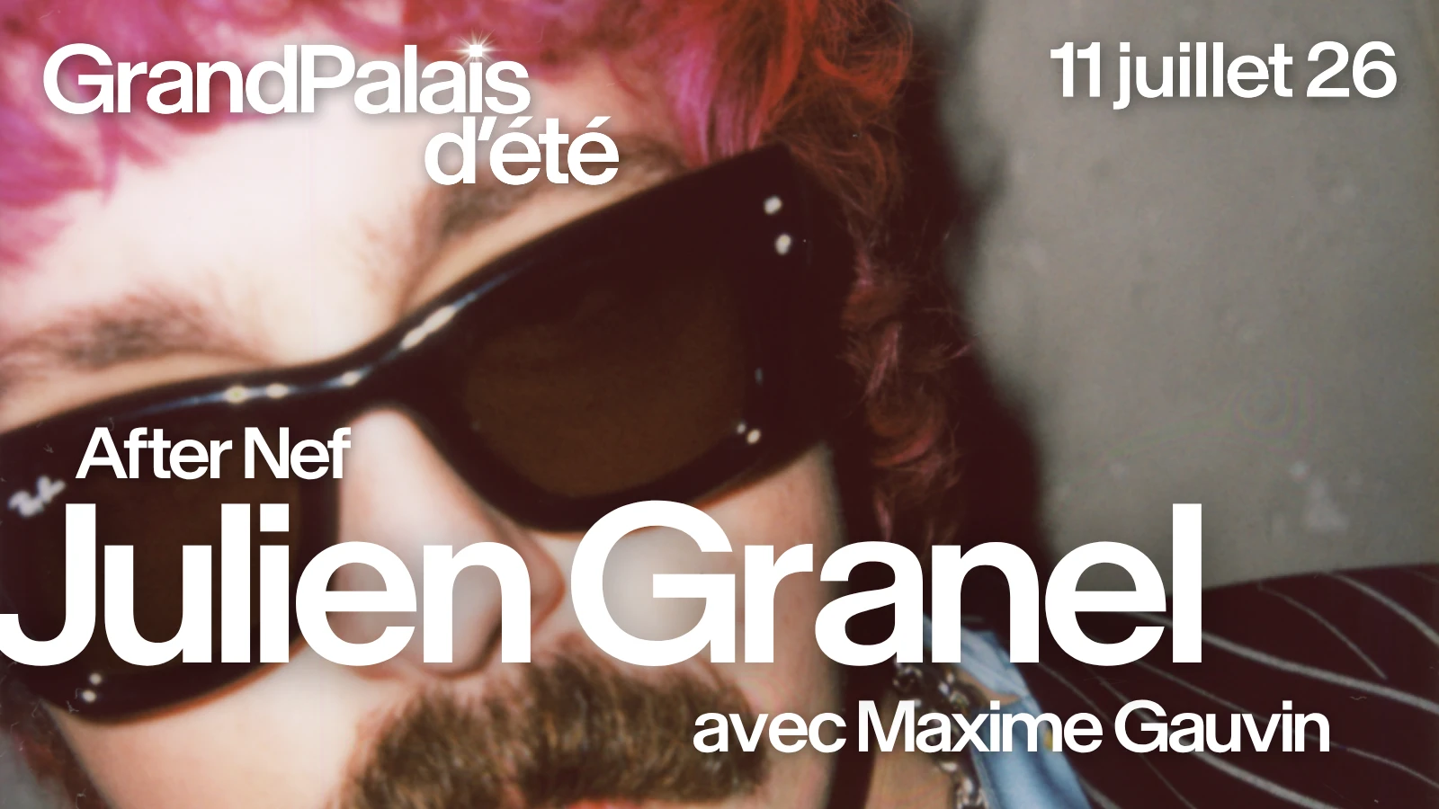 Julien Granel - Grand Palais D'été 2026