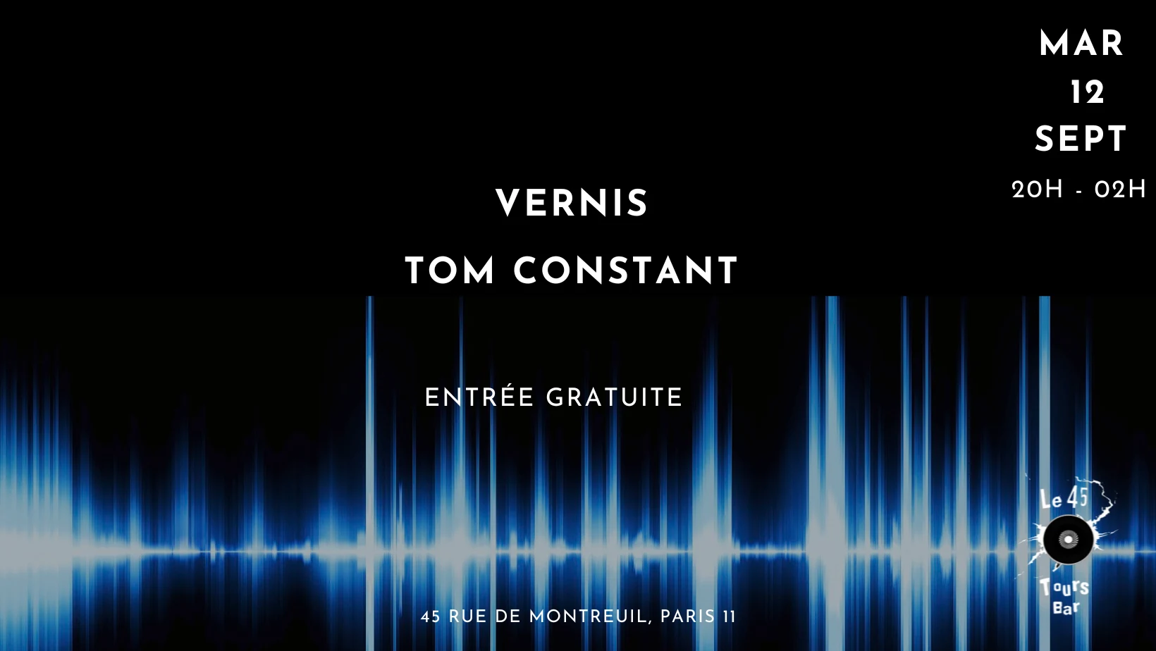 Le 45 Tours Invite: Tom Constant & Vernis