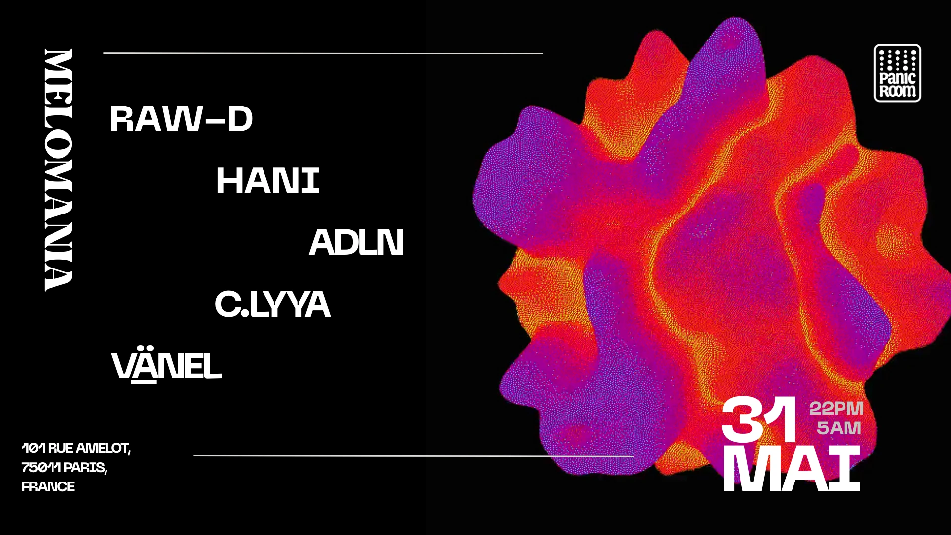 Melomania Présente : Raw-D · Hani · Adln · C.Lyya & More