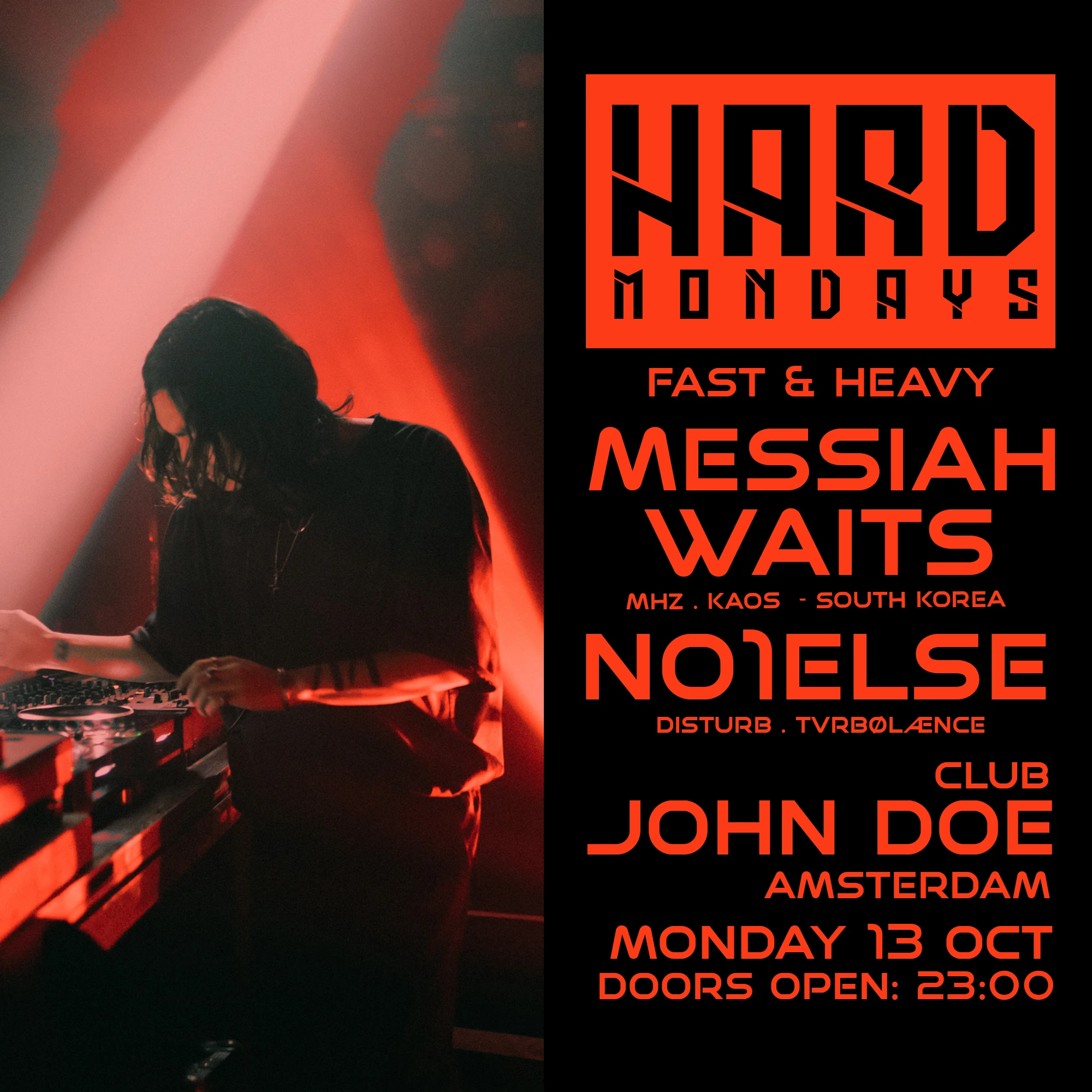 Hard Mondays Amsterdam-Hard Techno Night W/ Messiahwaits 40
