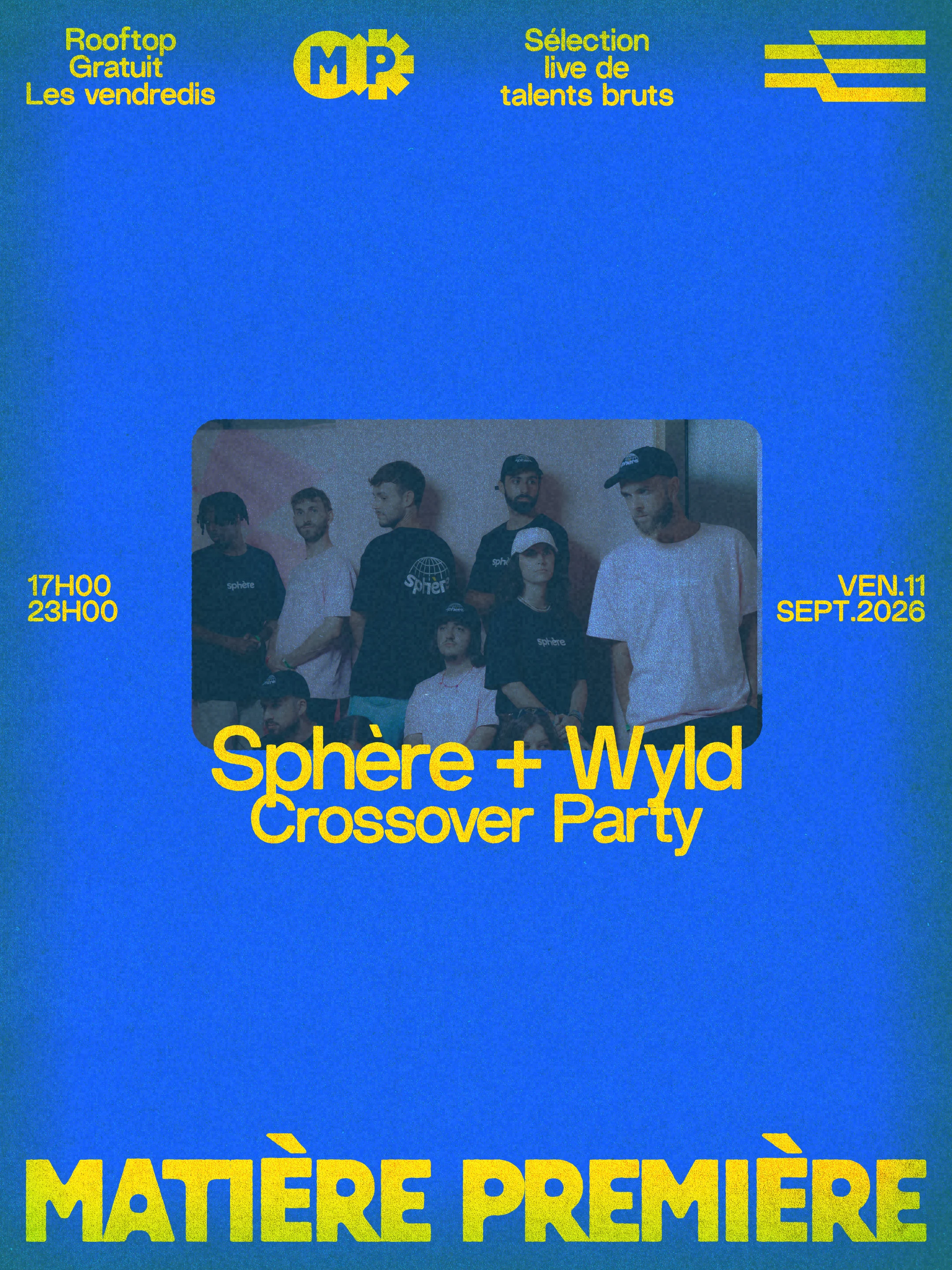 Matière Première 12 : Sphère X Wyld - Crossover Party