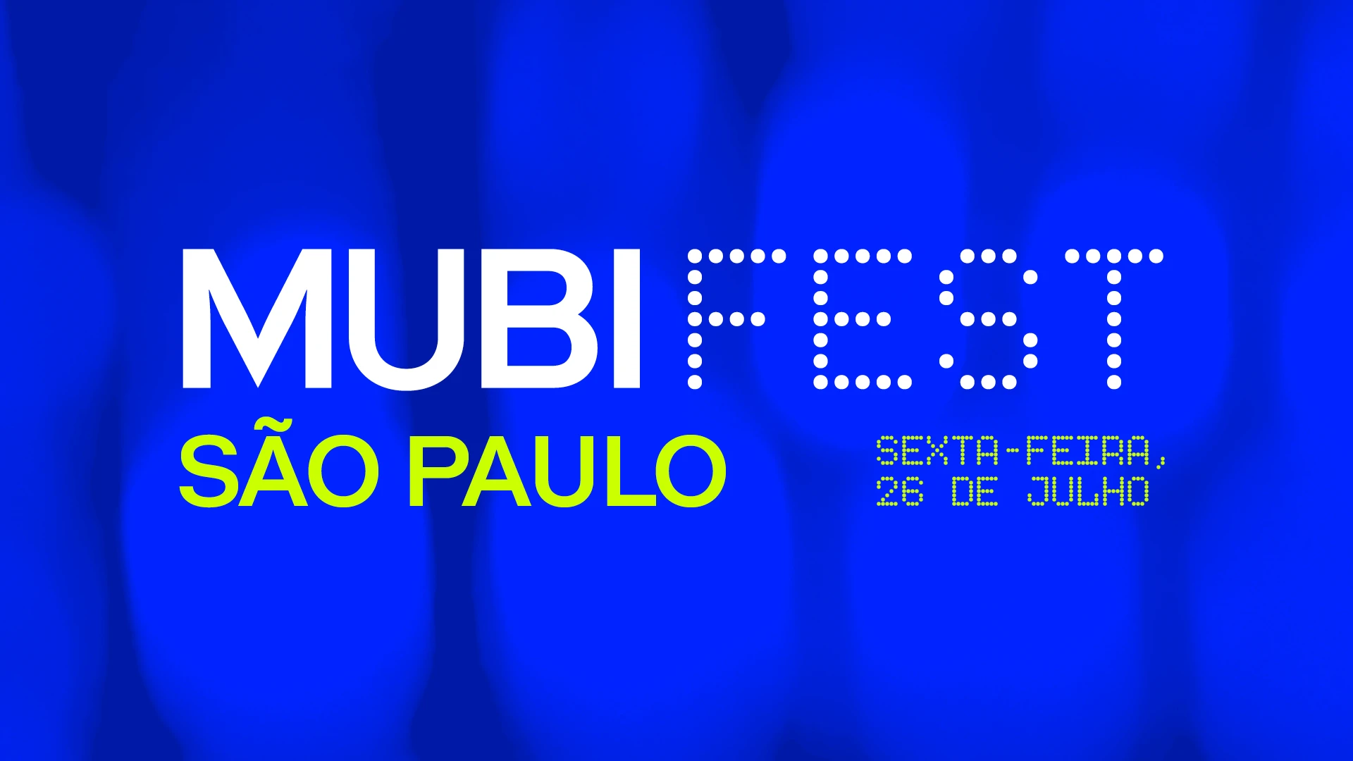 Mubi Fest Sp :: Sexta - 26.Julho