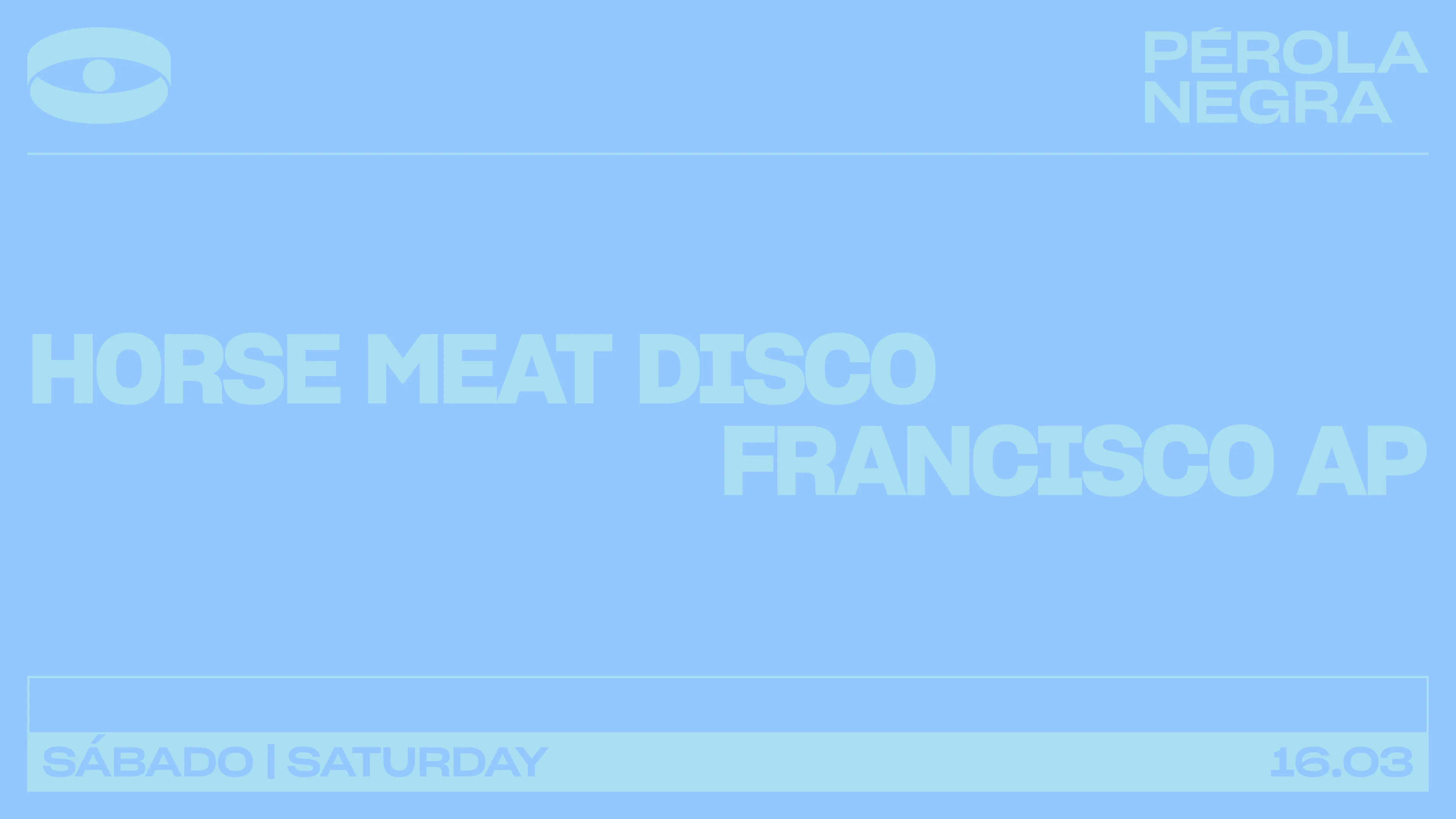 Horse Meat Disco - Pérola Negra Club