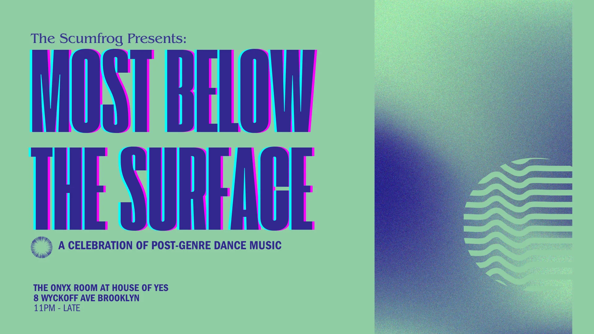The Scumfrog · Most Below The Surface @ Onyx Room