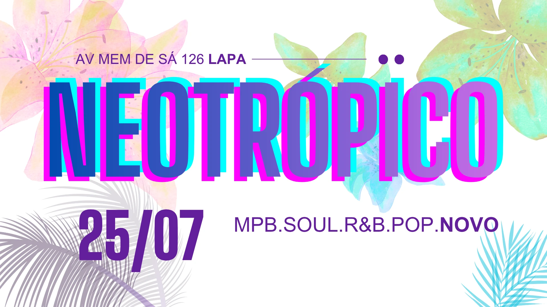 Neotrópico  - Mpb. Soul. R&B. Pop. Novo!