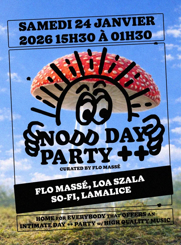 Nodd Club Day: Flo Massé, Lamalice, Loa Szala, So-Fi