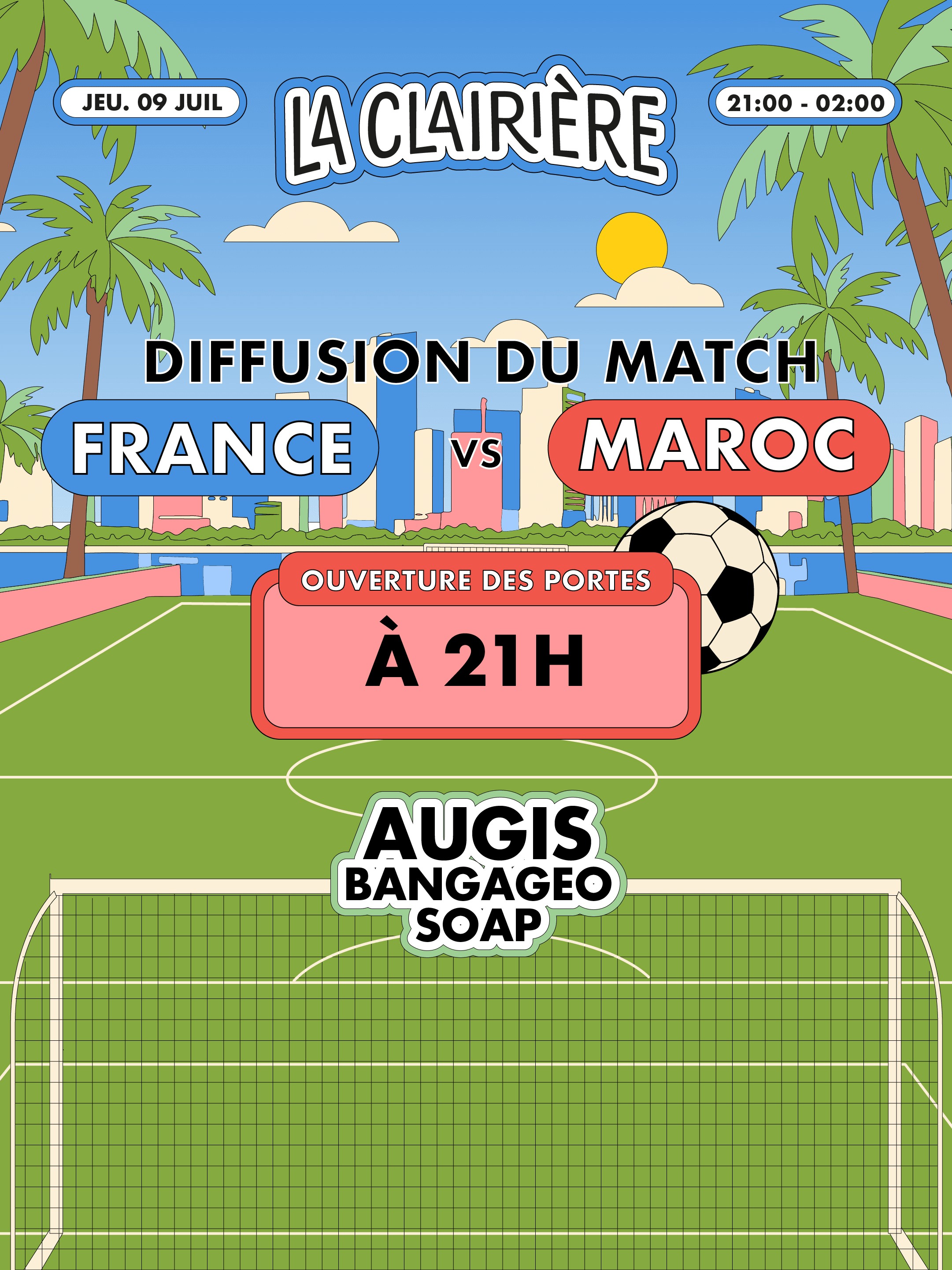 La Clairière X World Cup : France / Maroc + Dj Set & Friends