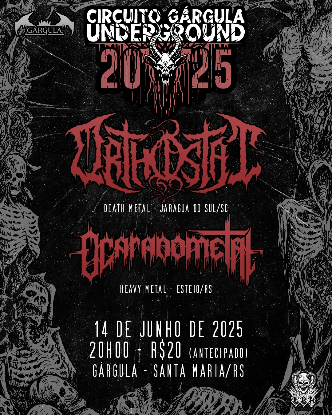 Circuito Gárgula Underground - Orthostat E Ocaradometal