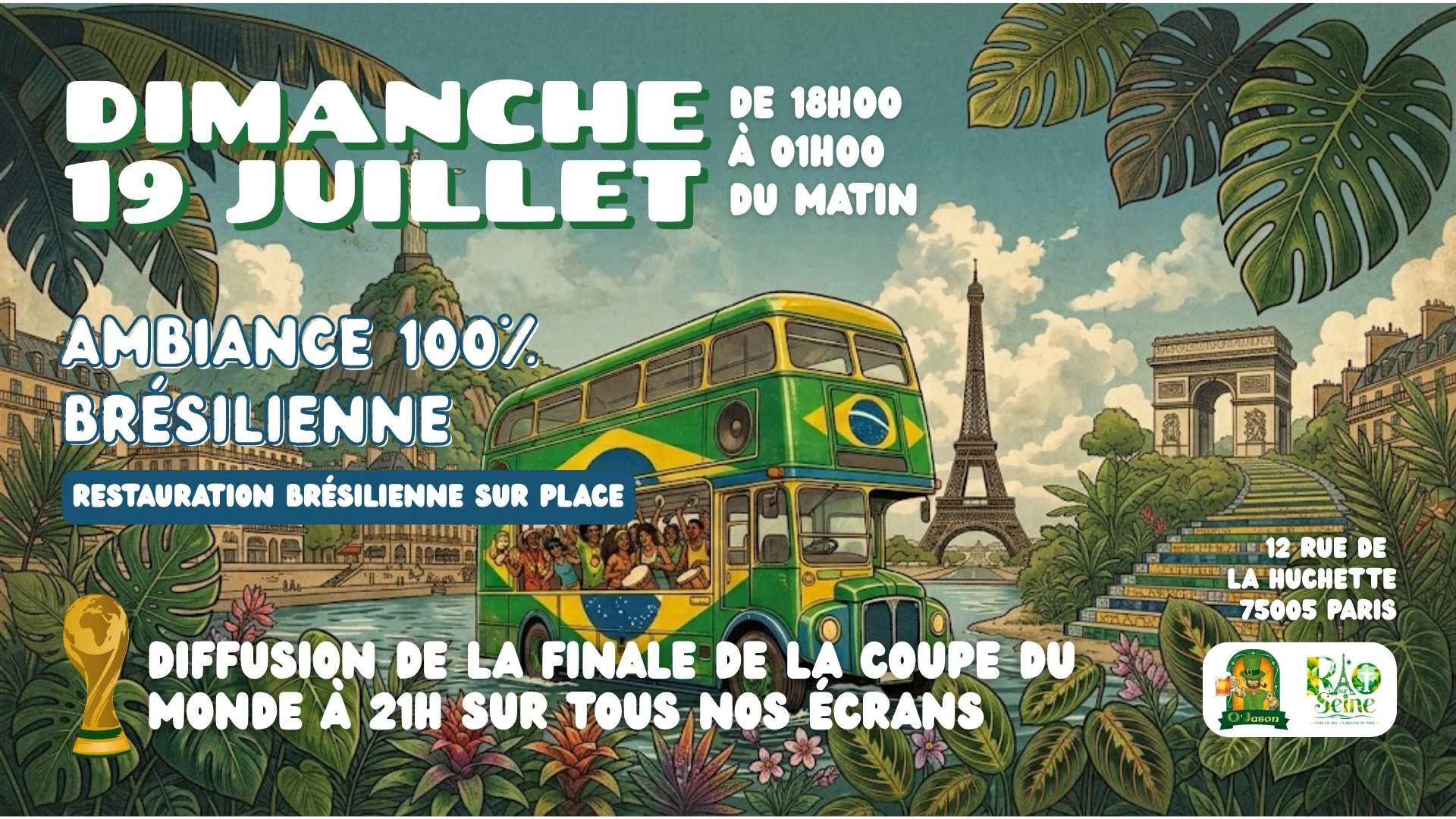Finale De La Coupe Du Monde & Ambiance 100% Brésilienne