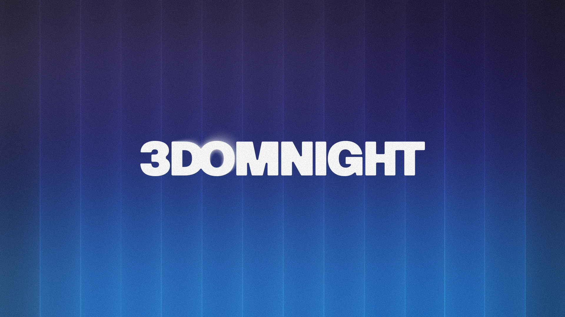 3DOM NIGHT
