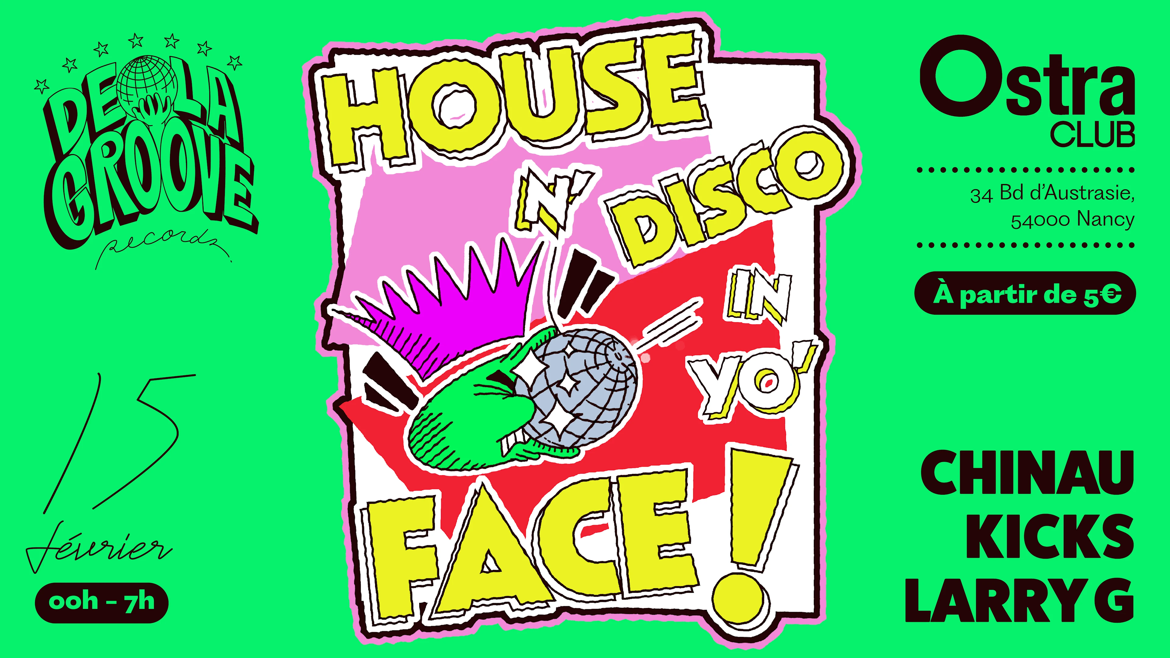 De La Groove Label Night W/ Kicks | 15.02 Ostra Club, Nancy