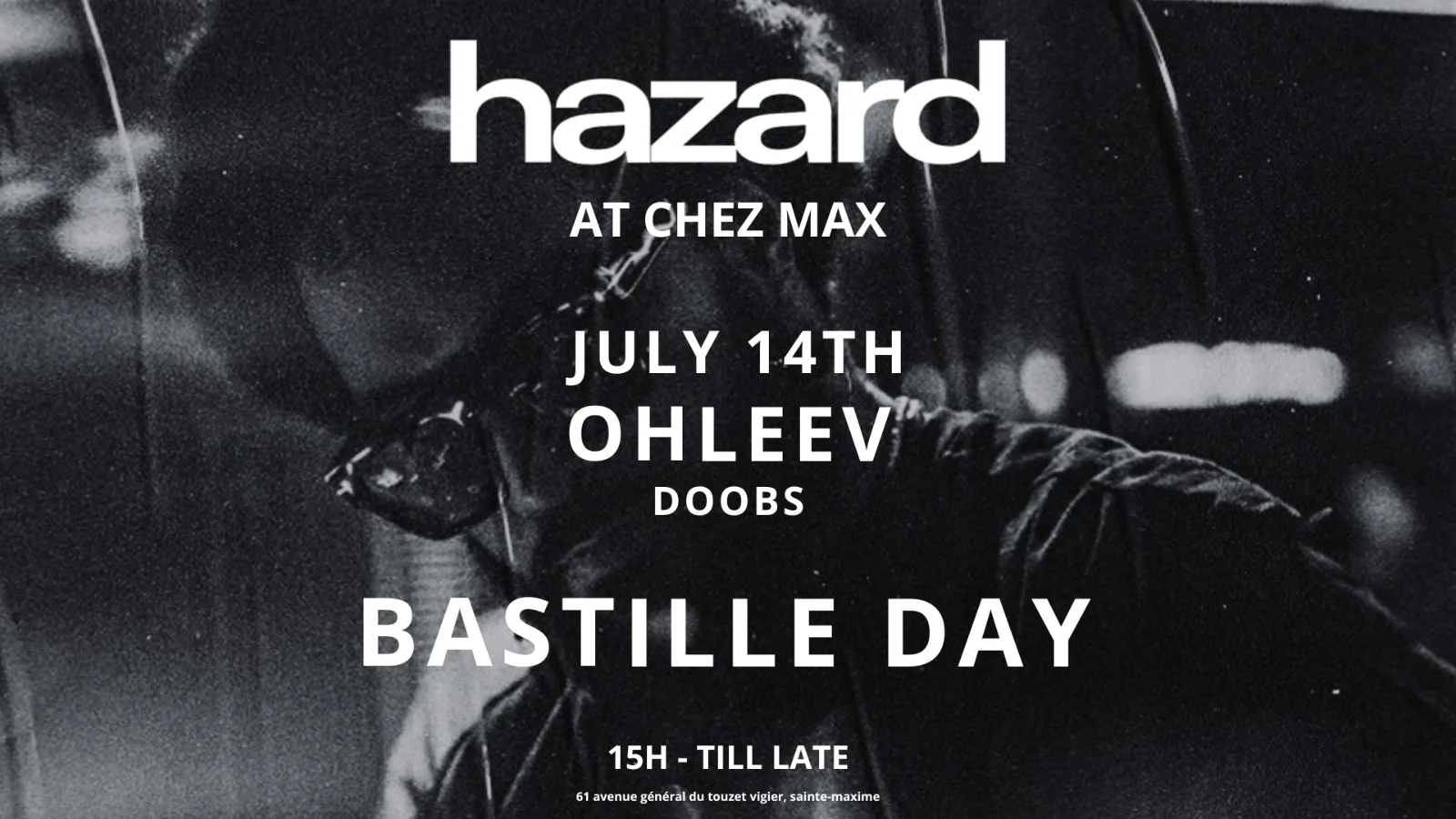 July 14 - Hazard X Chez Max