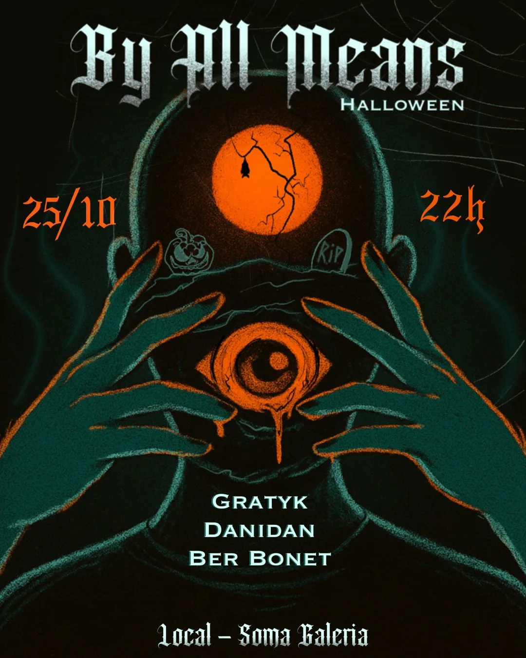 25/10 - By All Means - Halloween - @ Soma Galeria