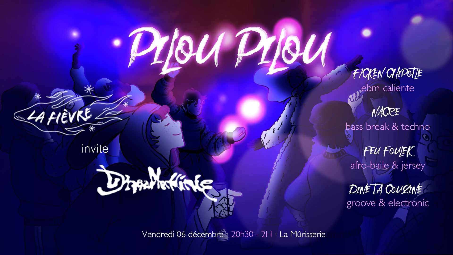 La Fièvre X Dreamachine : Pilou Pilou