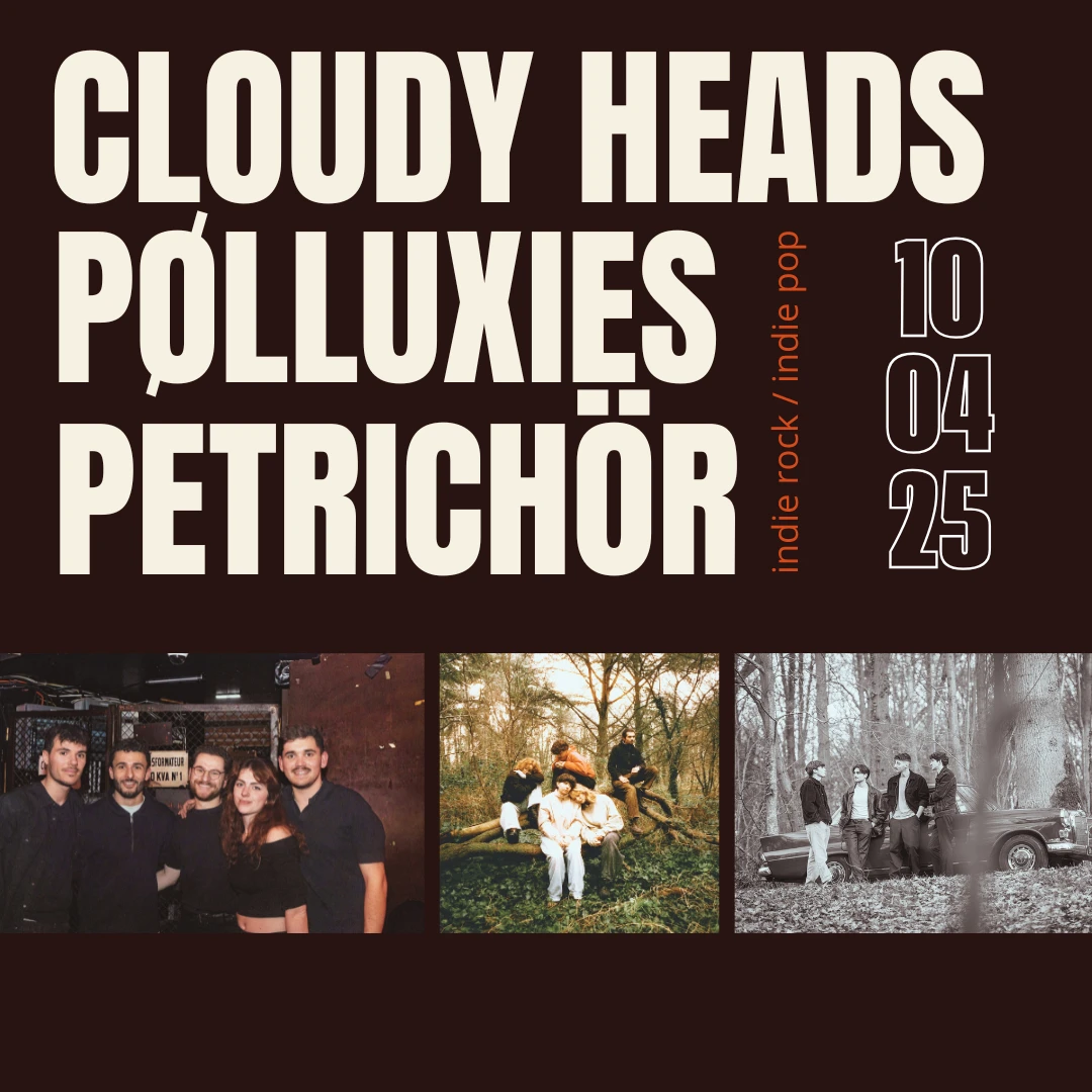 Cloudy Heads X Pølluxies X Pétrichör