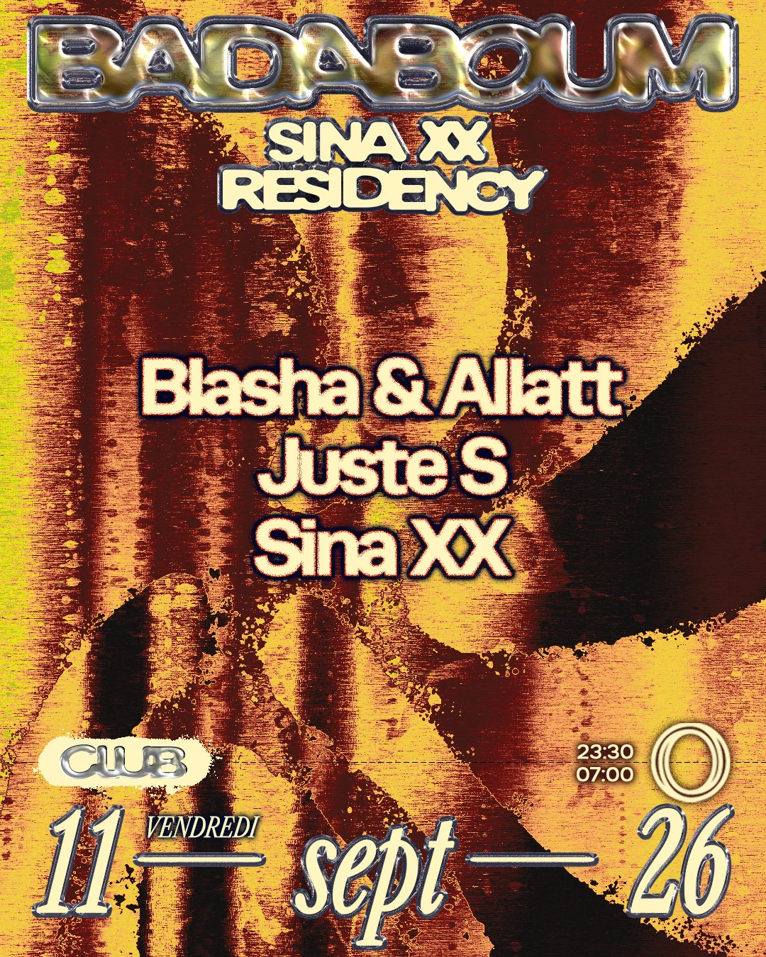 Club — Sina XX Residency: Blasha & Allatt, Juste S