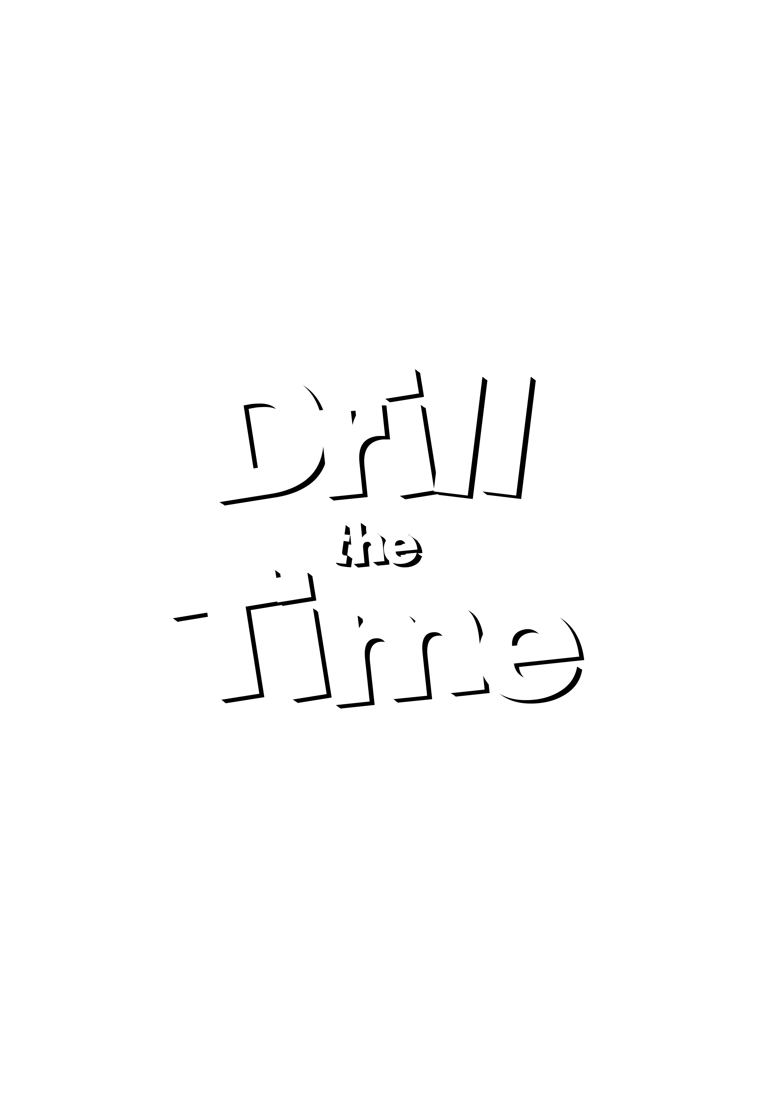 Drill The Time