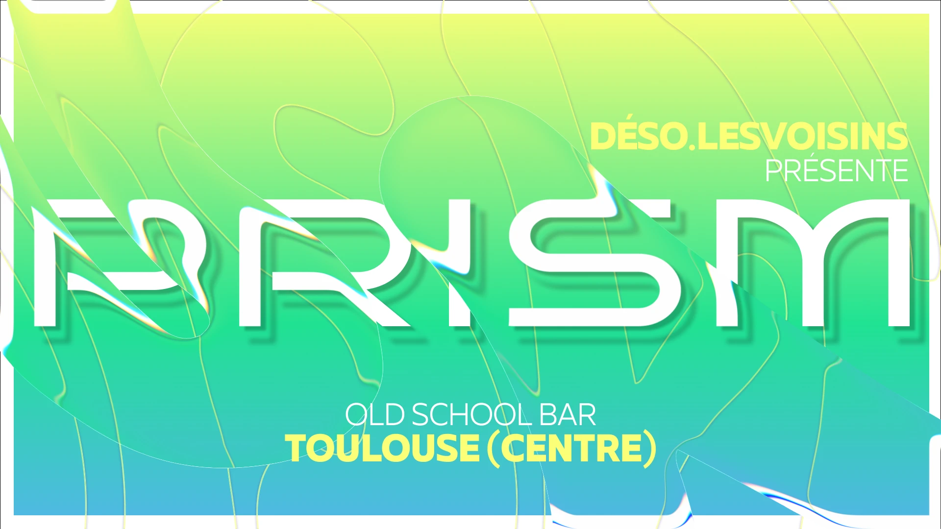 Prism By Déso. Les Voisins
